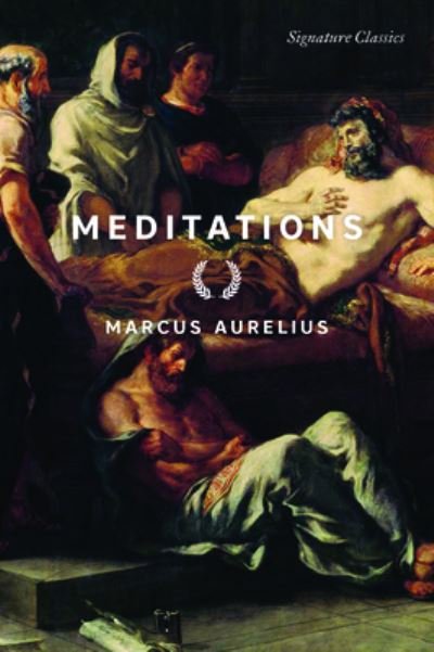 Cover for Marcus Aurelius · Meditations - Signature Classics (Paperback Book) (2022)
