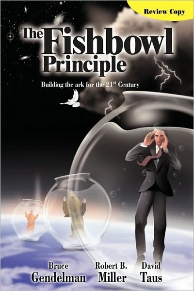 Cover for Taus · The Fishbowl Principle: Building the Ark for the 21st Century (Hardcover Book) (2009)