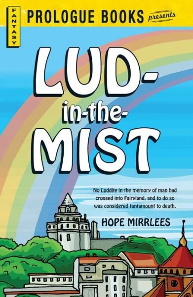 Cover for Hope Mirrlees · Lud-in-the-Mist (Paperback Bog) (2013)