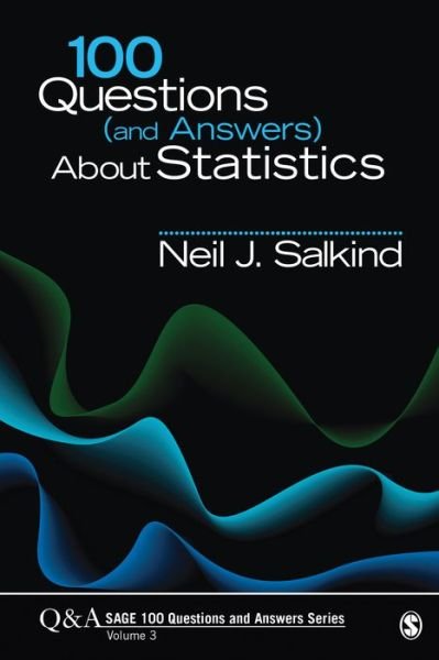 Cover for Neil J. Salkind · 100 Questions (and Answers) About Statistics - SAGE 100 Questions and Answers (Paperback Book) (2014)