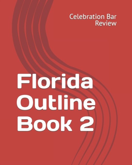 Cover for LLC Celebration Bar Review · Florida Outline Book 2 (Paperback Bog) (2012)