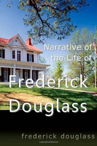 Narrative of the Life of Frederick Douglass - Frederick Douglass - Livros - CreateSpace Independent Publishing Platf - 9781453781388 - 23 de agosto de 2010