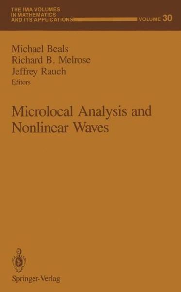 Cover for Michael Beals · Microlocal Analysis and Nonlinear Waves - The IMA Volumes in Mathematics and its Applications (Paperback Book) [Softcover reprint of the original 1st ed. 1991 edition] (2011)