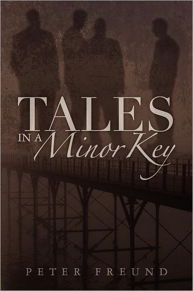 Cover for Peter Freund · Tales in a Minor Key (Paperback Bog) (2012)