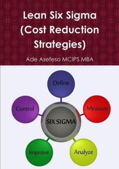 Cover for Ade Asefeso Mcips Mba · Lean Six Sigma (Bok) (2012)