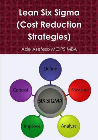 Cover for Ade Asefeso Mcips Mba · Lean Six Sigma (Book) (2012)