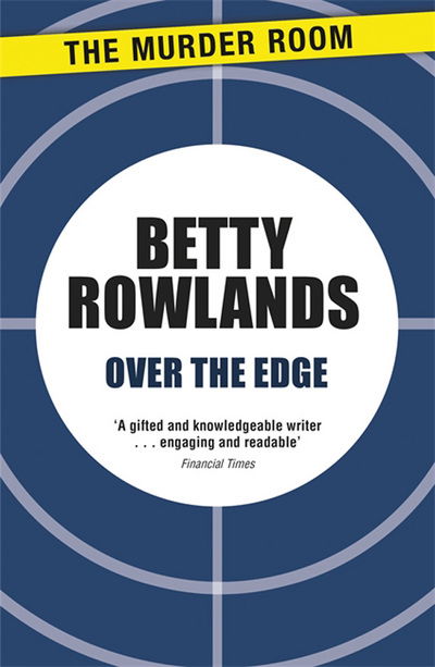 Cover for Betty Rowlands · Over the Edge - A Melissa Craig Mystery (Paperback Book) (2013)