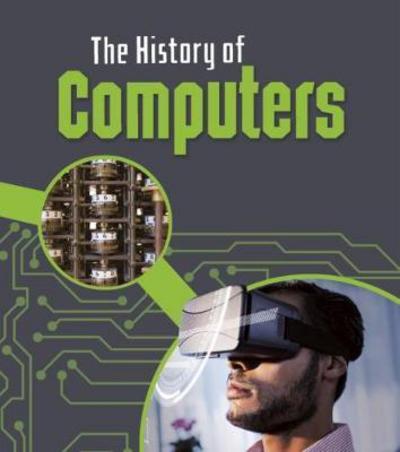 Cover for Chris Oxlade · The History of Computers - The History of Technology (Hardcover Book) (2017)