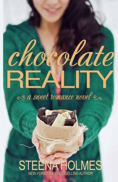 Cover for Steena Holmes · Chocolate Reality (Taschenbuch) (2012)