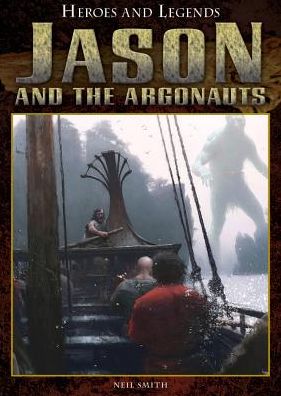 Cover for Neil Smith · Jason and the Argonauts (Hardcover Book) (2014)