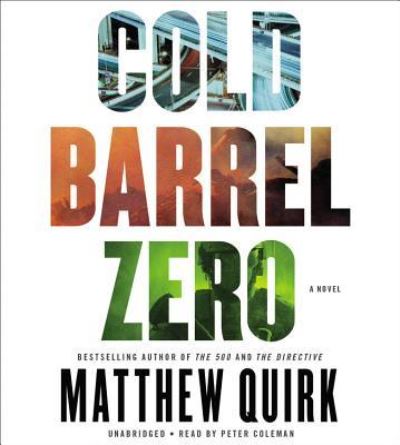 Cover for Matthew Quirk · Cold Barrel Zero (CD) (2016)