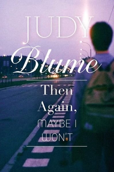 Cover for Judy Blume · Then Again, Maybe I Won't (Hardcover Book) (2014)