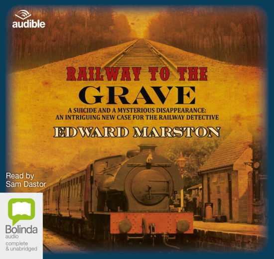 Cover for Edward Marston · Railway to the Grave - Railway Detective (Audiobook (CD)) [Unabridged edition] (2017)