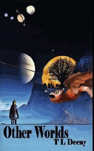 Cover for T L Decay · Other Worlds (Paperback Book) (2013)