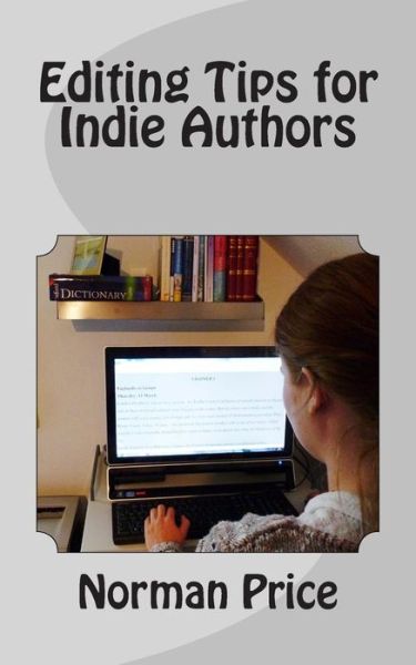 Cover for Norman Price · Editing Tips for Indie Authors: Diy Editing Guide (Paperback Book) (2013)