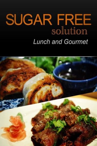 Cover for Sugar-free Solution 2 Pack Books · Sugar-free Solution - Lunch and Gourmet (Paperback Book) (2013)