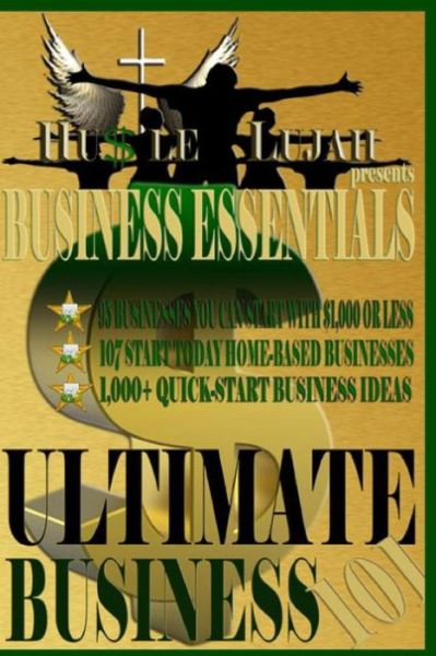 Cover for Hustlelujah · Hustlelujah Presents: Business Essentials Ultimate Business 101 (Paperback Book) (2014)