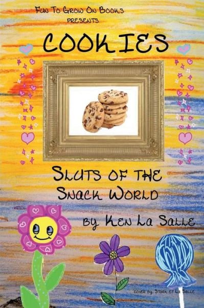Cover for Ken La Salle · Cookies: Sluts of the Snack World (Paperback Bog) (2014)