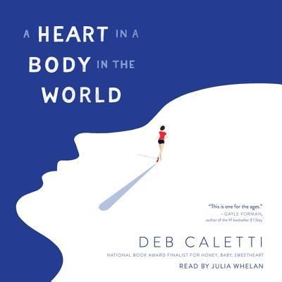 Cover for Deb Caletti · A Heart in a Body in the World (CD) (2018)