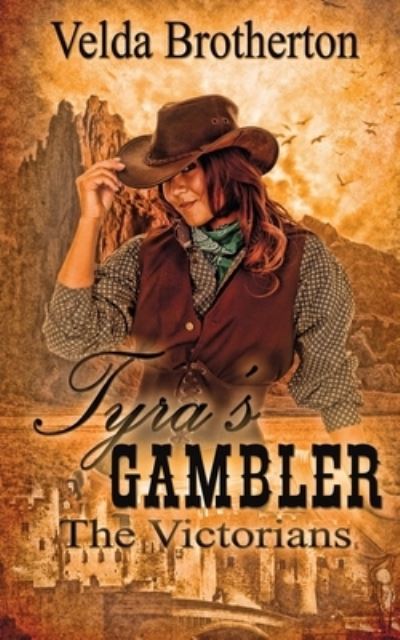 Cover for Velda Brotherton · Tyra's Gambler (Paperback Book) (2017)