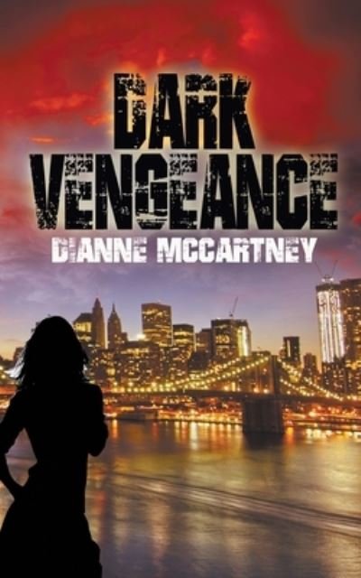 Cover for Dianne Mccartney · Dark Vengeance (Pocketbok) (2022)