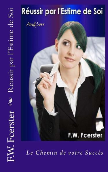 Cover for F W Fcerster · Reussir Par L'estime De Soi (Paperback Book) (2015)