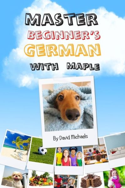 Cover for David Michaels · Master Beginner's German With Maple (Paperback Book) (2015)