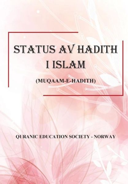 Cover for Ghulam Ahmad Parwez · Status av Hadith i Islam (Taschenbuch) (2015)