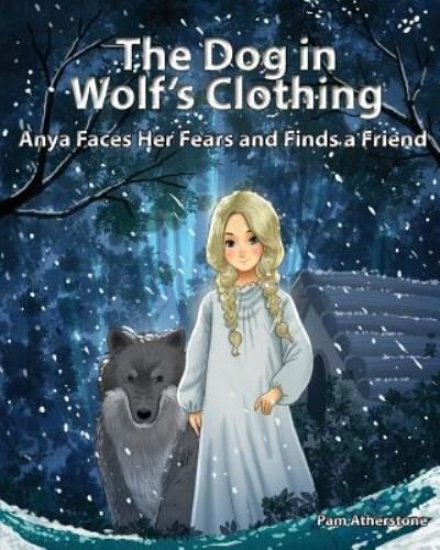 The Dog in Wolf's Clothing - Pam Atherstone - Livres - Createspace Independent Publishing Platf - 9781519405388 - 20 novembre 2015