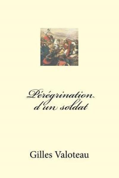 Cover for V G · Peregrination d'un soldat (Paperback Book) (2016)