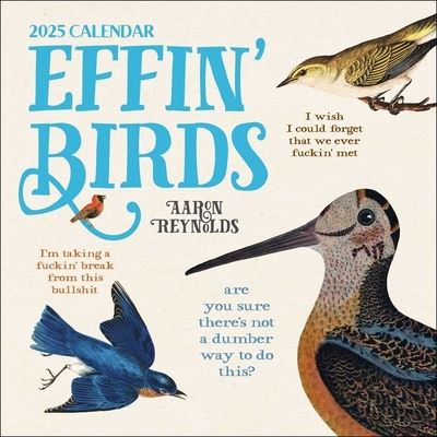 Cover for Aaron Reynolds · Effin' Birds 2025 Wall Calendar (Calendar) (2024)