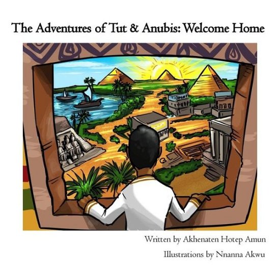 Akhenaten Hotep Amun · The Adventures of Tut & Anubis (Paperback Book) (2016)