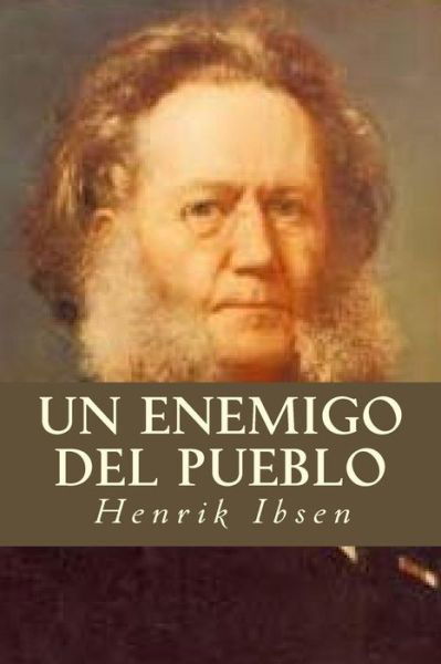 Cover for Henrik Ibsen · Un Enemigo del Pueblo (Paperback Bog) (2016)