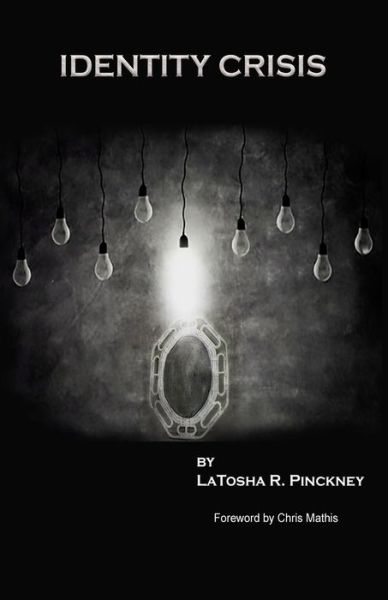 Cover for Latosha R Pinckney · Identity Crisis (Paperback Book) (2017)