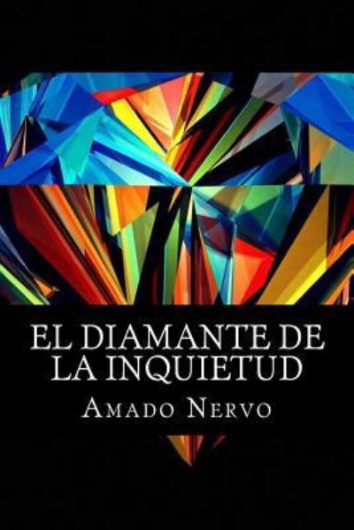 Cover for Amado Nervo · El Diamante de la Inquietud (Paperback Book) [Spanish edition] (2016)