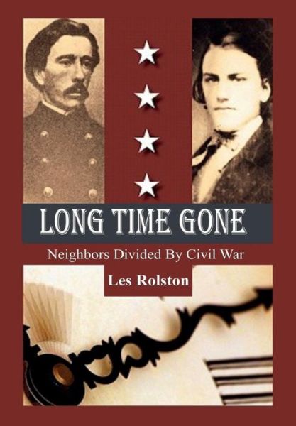 Cover for Les Rolston · Long Time Gone (Hardcover Book) (2017)