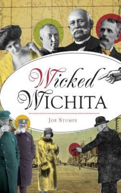 Cover for Joe Stumpe · Wicked Wichita (Hardcover Book) (2018)