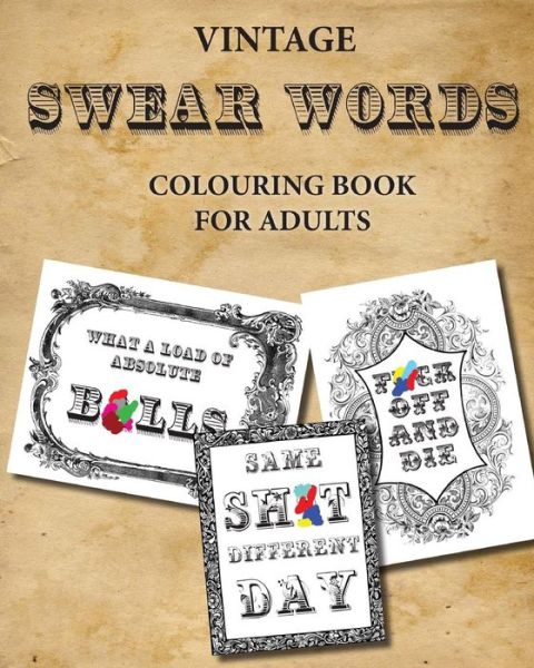 Cover for Montpelier Publishing · Vintage Swear Words Colouring Book for Adults (Paperback Book) (2017)