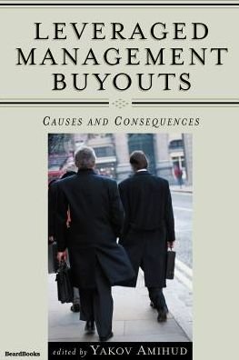 Cover for Yakov Amihud · Leveraged Management Buyouts: Causes and Consequences (Paperback Bog) (2002)