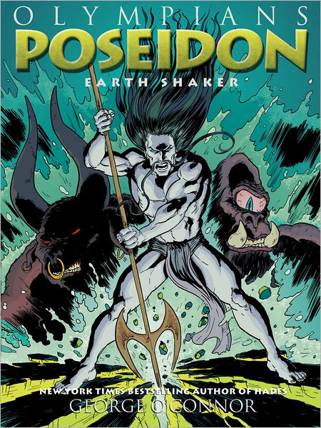 Cover for George O'Connor · Poseidon: Earth Shaker (Pocketbok) (2013)