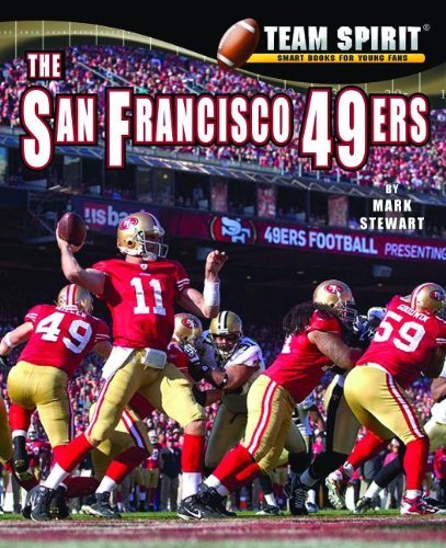 Cover for Mark Stewart · The San Francisco 49ers (Team Spirit (Norwood)) (Inbunden Bok) [Rev Upd edition] (2012)