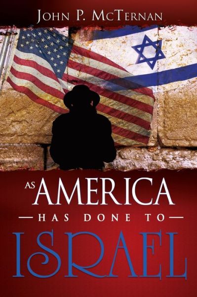 Cover for John P Mcternan · As America Has Done to Israel (Paperback Book) (2008)