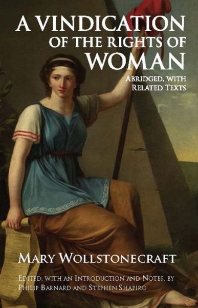 Cover for Mary Wollstonecraft · A Vindication of the Rights of Woman: Abridged, with Related Texts - Hackett Classics (Pocketbok) (2013)