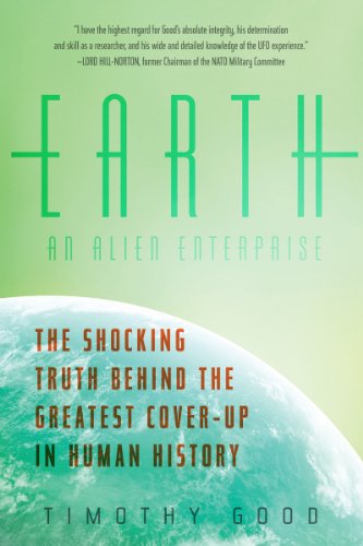 Cover for Timothy Good · Earth: an Alien Enterprise: the Shocking Truth Behind the Greatest Cover-up in Human History (Taschenbuch) (2014)