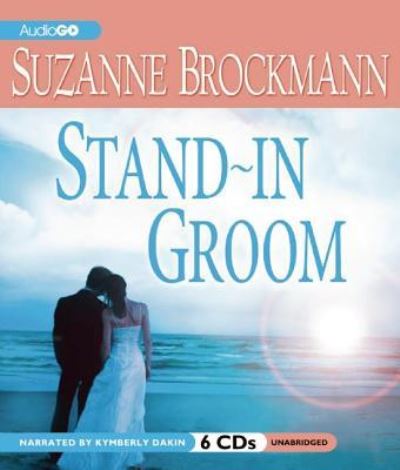 Cover for Suzanne Brockmann · Stand-In Groom (CD) (2012)