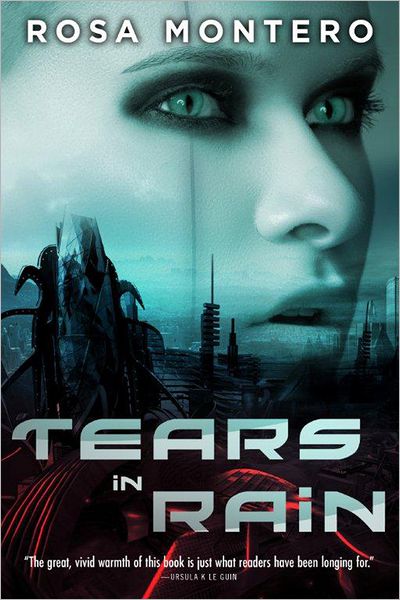 Tears in Rain - Bruna Husky - Rosa Montero - Books - Amazon Publishing - 9781612184388 - November 27, 2012