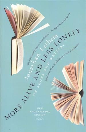 Cover for Jonathan Lethem · More Alive and Less Lonely: On Books and Writers (Pocketbok) (2018)