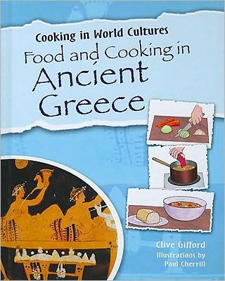 Cover for Clive Gifford · Food and cooking in ancient Greece (Buch) (2010)