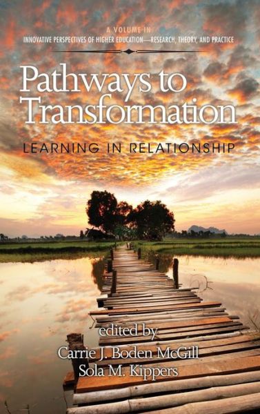 Cover for Carrie J Boden Mcgill · Pathways to Transformation: Learning in Relationship (Hc) (Hardcover Book) (2012)