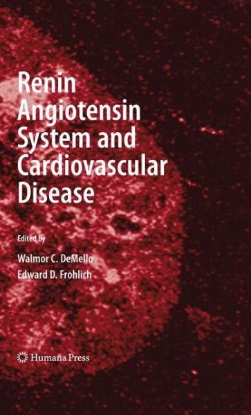 Cover for Walmor C Demello · Renin Angiotensin System and Cardiovascular Disease - Contemporary Cardiology (Paperback Book) (2012)